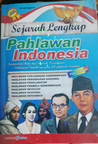 Image of Sejarah lengkap Pahlawan Indonesia